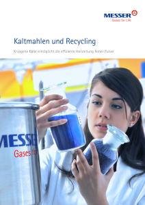 https://www.messer.ch/documents/20136/57687027/Kaltmahlen+und+Recycling.pdf/7761b965-fc77-6e93-4435-ce8fa5b05c7a?version=1.2&t=1693905841440&documentThumbnail=1