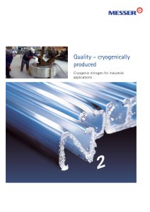 https://www.messer.ch/documents/20136/57692943/Cryogenic+nitrogen+for+industrial+applications.pdf/11826508-d2ea-a8e7-4b6d-d540fc2b81b6?version=1.3&t=1636035606443&documentThumbnail=1